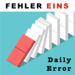 FEHLER EINS - Daily Error